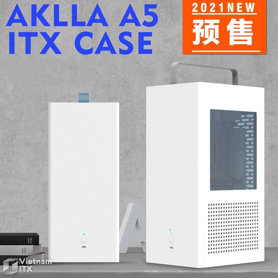 AKLLA A5 ITX - Support RAD 240mm, VGA 305mm dựng thẳng đứng.jpg