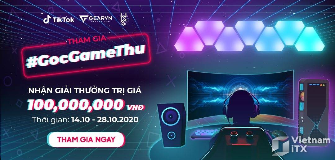 #GocGameThu tham gia ngay để nhận giải thưởng lên đến 100,000,000 VNĐ